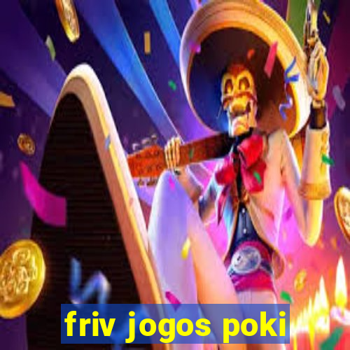 friv jogos poki